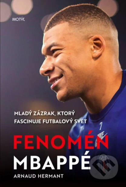 Fenomén Mbappé-Arnaud Hermant