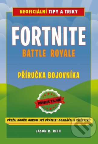 Fortnite Battle Royale: Příručka bojovníka-Jason R. Rich