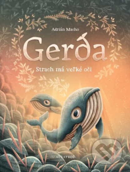 Gerda: Strach má veľké oči-Adrián Macho