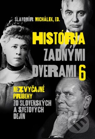 História zadnými dverami 6-Slavomír Michálek (editor)