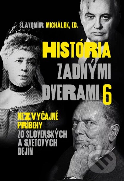 História zadnými dverami 6-Slavomír Michálek (editor)