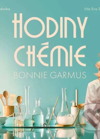 Hodiny chémie-Bonnie Garmus