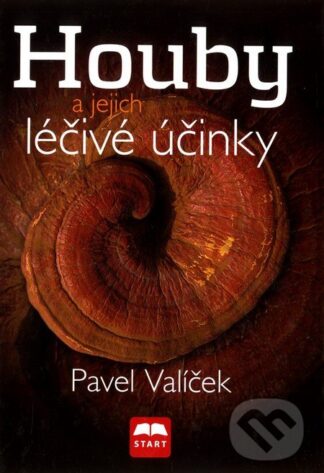 Houby a jejich léčivé účinky-Pavel Valíček