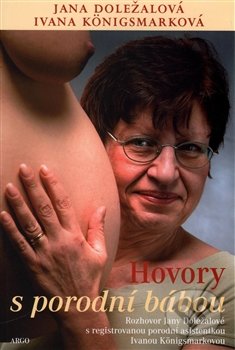 Hovory s porodní bábou-Jana Doležalová