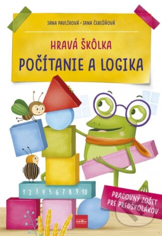 Hravá škôlka - Počítanie a logika-Jana Čerešňová a Jana Pavlíková