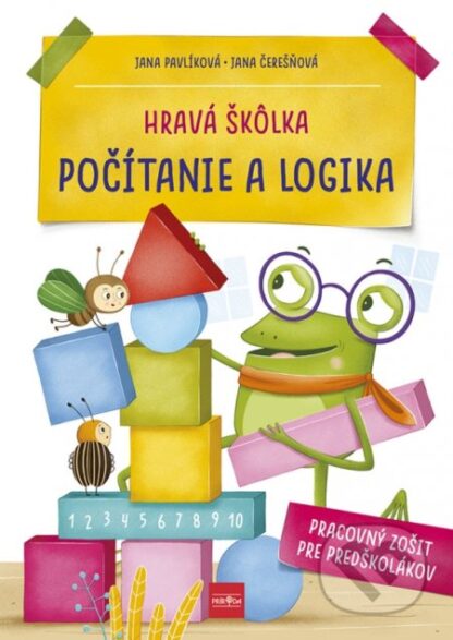 Hravá škôlka - Počítanie a logika-Jana Čerešňová a Jana Pavlíková