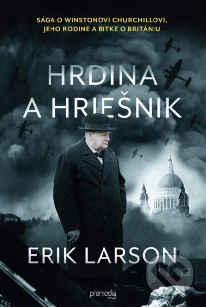 Hrdina a hriešnik-Erik Larson