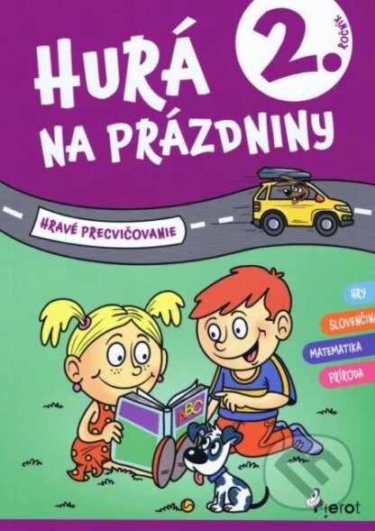 Hurá na prázdniny - 2. ročník-Autorský kolektív