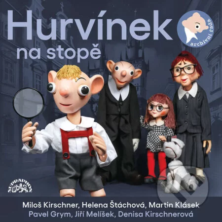 Hurvínek na stopě-Denisa Kirschnerová