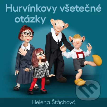 Hurvínkovy všetečné otázky-Helena Štáchová