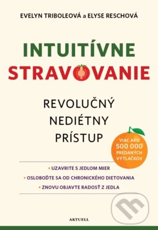 Intuitívne stravovanie-Elyse Resch a Evelyn Tribole