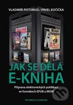 Jak se dělá e-kniha-Pavel Kočička a Vladimír Pistorius