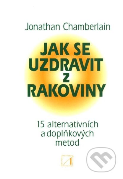 Jak se uzdravit z rakoviny-Jonathan Chamberlain