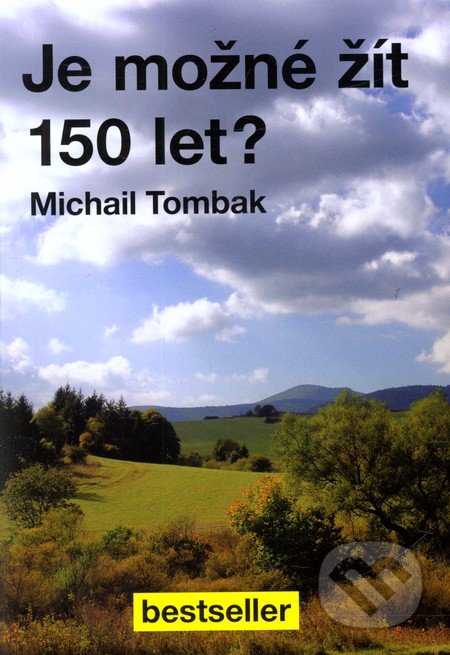 Je možné žít 150 let?-Michail Tombak