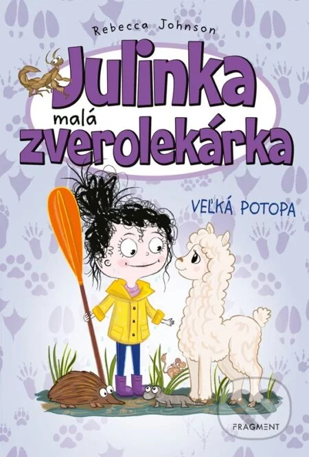 Julinka – malá zverolekárka: Veľká potopa-Rebecca Johnson