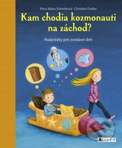 Kam chodia kozmonauti na záchod?-Christian Dreller a Petra Maria Schmitt