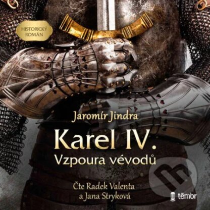 Karel IV. - Vzpoura vévodů-Jaromír Jindra