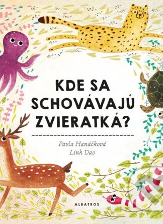 Kde sa schovávajú zvieratká-Pavla Hanáčková