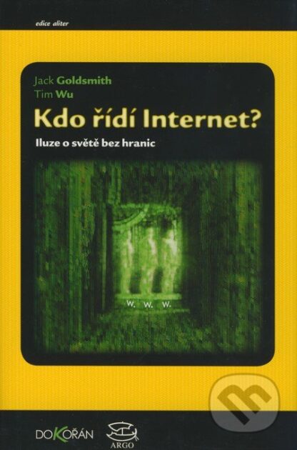 Kdo řídí Internet?-Jack Goldsmith a Tim Wu