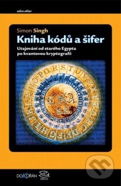 Kniha kódů a šifer-Simon Singh