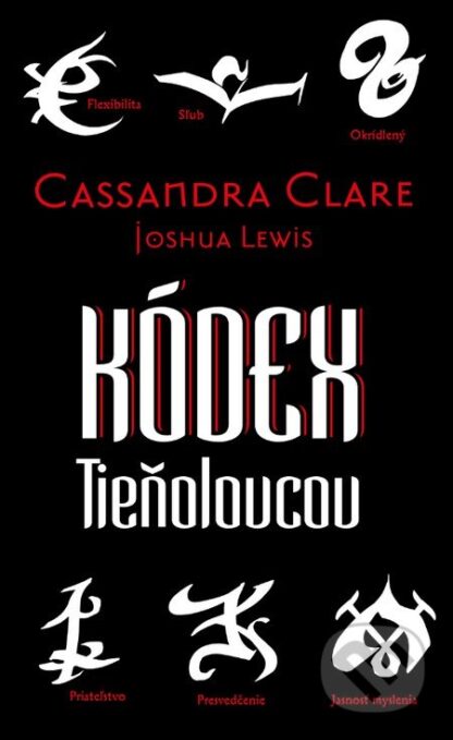 Kódex Tieňolovcov-Cassandra Clare a Joshua Lewis