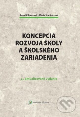 Koncepcia rozvoja školy a školského zariadenia-Anna Böhmerová a Mária Stanislavová