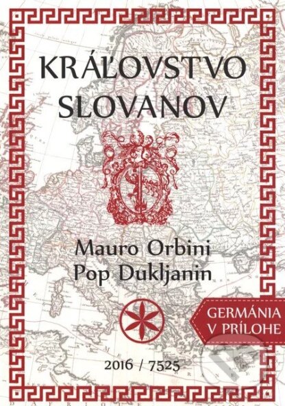 Kráľovstvo Slovanov-Mauro Orbini a Pop Dukljanin