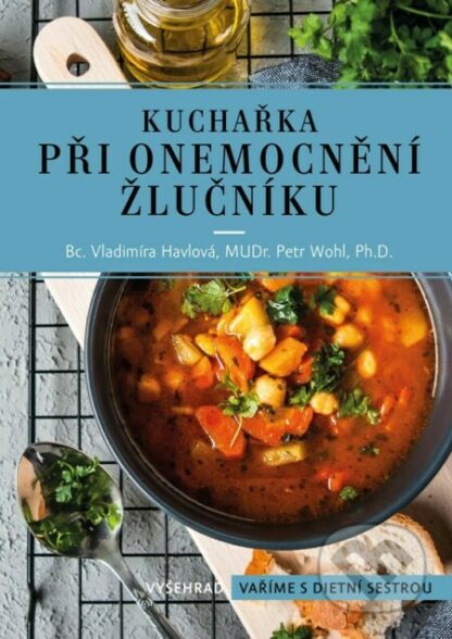 Kuchařka při onemocnění žlučníku-Petr Wohl a Vladimíra Havlová