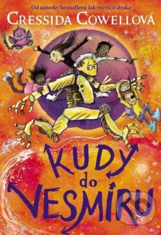 Kudy do vesmíru-Cressida Cowell