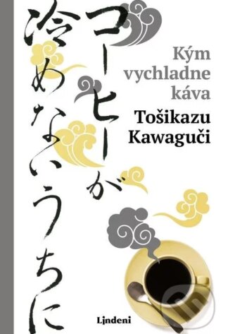 Kým vychladne káva-Toshikazu Kawaguchi