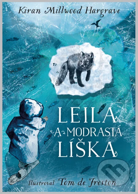 Leila a modrastá líška-Kiran Millwood Hargrave