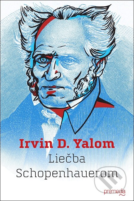 Liečba Schopenhauerom-Irvin D. Yalom