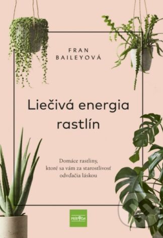 Liečivá energia rastlín-Fran Bailey