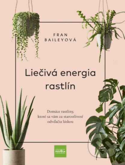 Liečivá energia rastlín-Fran Bailey