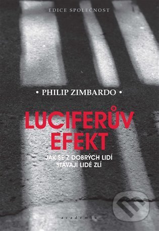 Luciferův efekt-Philip G. Zimbardo