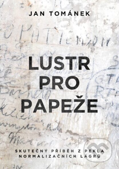 Lustr pro papeže-Jan Tománek