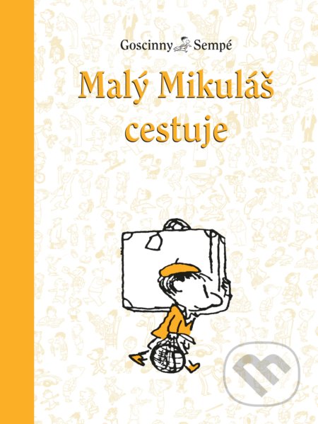 Malý Mikuláš cestuje-Jean-Jacques Sempé a René Goscinny