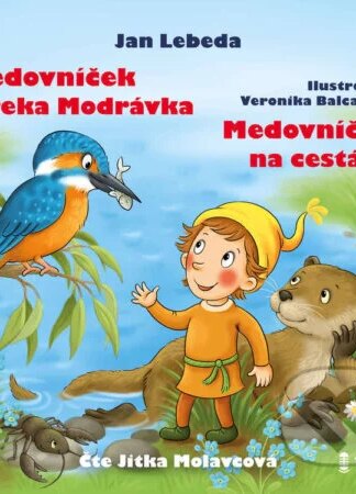 Medovníček a řeka Modrávka a Medovníček na cestách-Jan Lebeda