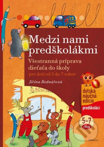 Medzi nami predškolákmi-Jiřina Bednářová