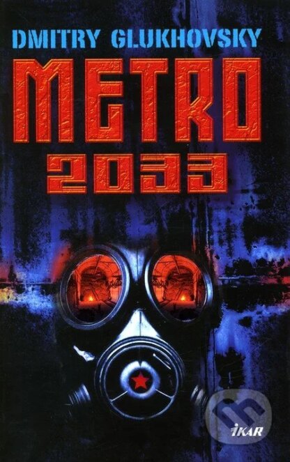 Metro 2033 (slovenský jazyk)-Dmitry Glukhovsky