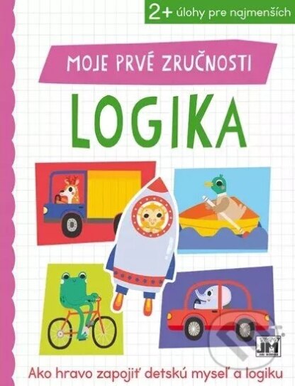 Moje prvé zručnosti - Logika-