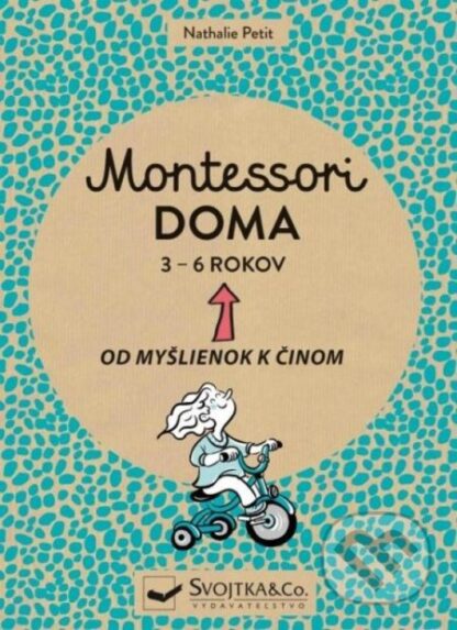 Montessori doma 3 - 6 rokov-Nathalie Petit