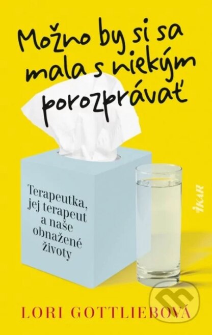 Možno by si sa mala s niekým porozprávať-Lori Gottlieb