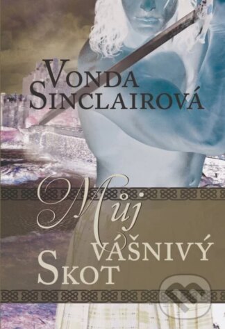 Můj vášnivý Skot-Vonda Sinclair