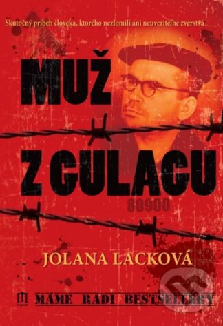 Muž z gulagu-Jolana Lacková