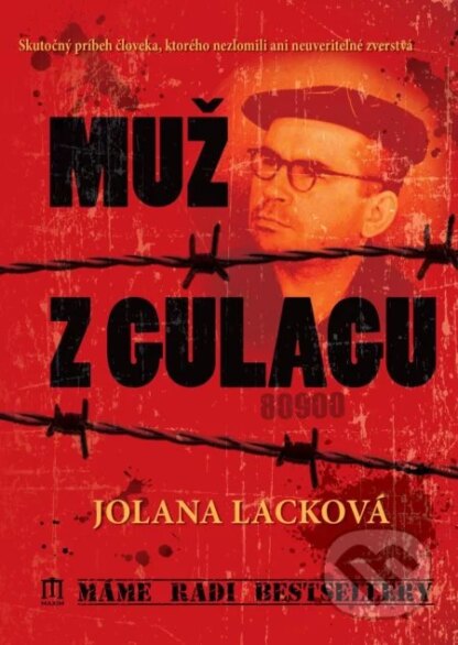 Muž z gulagu-Jolana Lacková