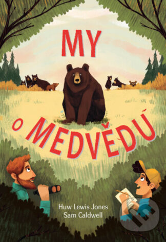 My o medvědu-Huw Lewis-Jones