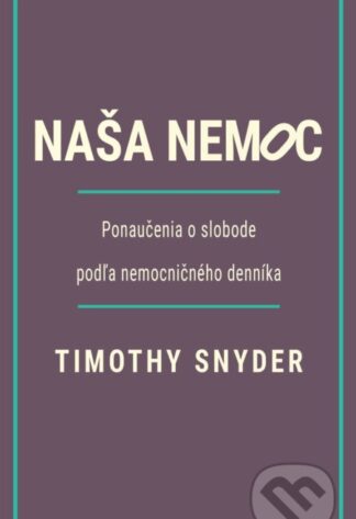 Naša nemoc-Timothy Snyder