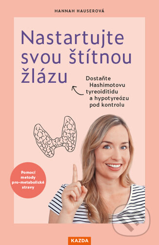 Nastartujte svou štítnou žlázu-Hannah Hauser