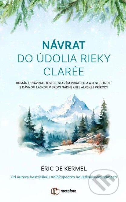 Návrat do údolia rieky Clarée-Eric de Kermel